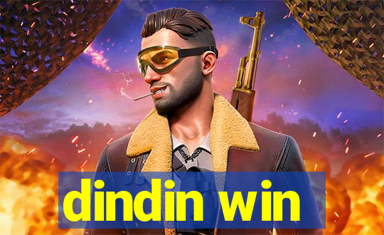 dindin win